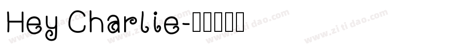 Hey Charlie字体转换